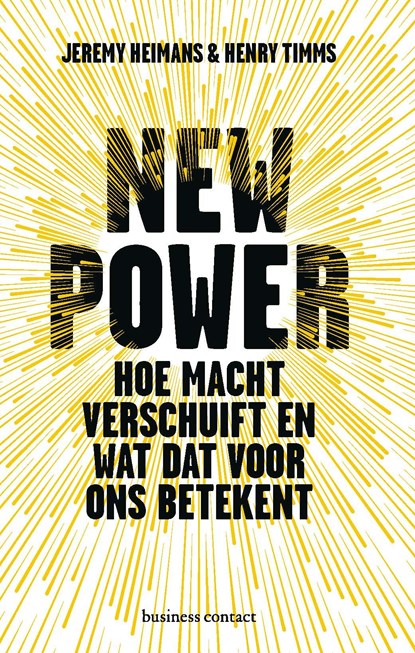 New Power, Jeremy Heimans ; Henry Timms - Ebook - 9789047009535