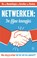 Netwerken: de fijne kneepjes, Bo van Houwelingen ; Caroline van Keeken - Paperback - 9789047009542