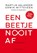 Een beetje nooit af, Martijn Aslander ; Erwin Witteveen - Paperback - 9789047009702