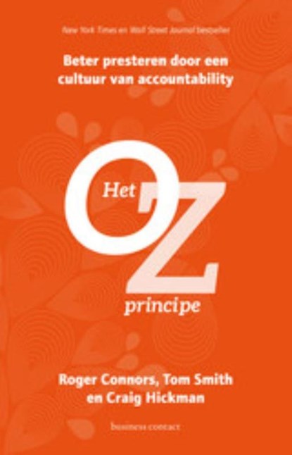 Het Oz- principe, Roger Connors ; Tom Smith ; Craig Hickman - Paperback - 9789047010029
