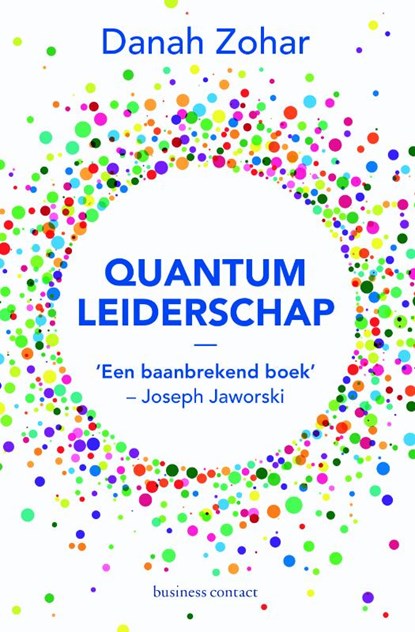 Quantum-leiderschap, Danah Zohar - Paperback - 9789047010333