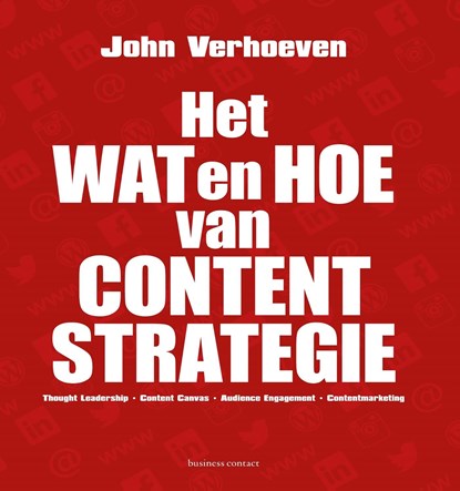 Het wat en hoe van contentstrategie, John Verhoeven - Ebook - 9789047010531