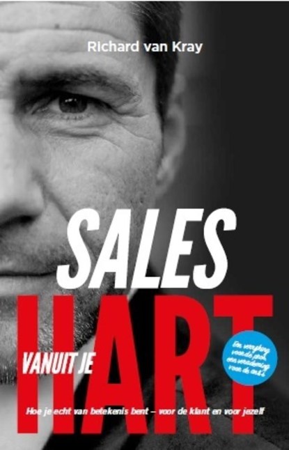 Sales vanuit je Hart, Richard van Kray ; Michel de Weerdt ; Hiske Gude - Ebook - 9789047010685