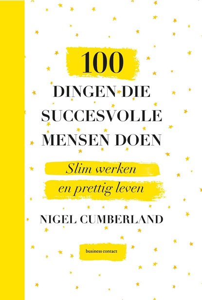 100 dingen die succesvolle mensen doen, Nigel Cumberland - Ebook - 9789047010807