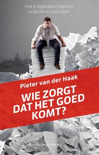 Wie zorgt dat het goed komt? | Pieter van der Haak | 