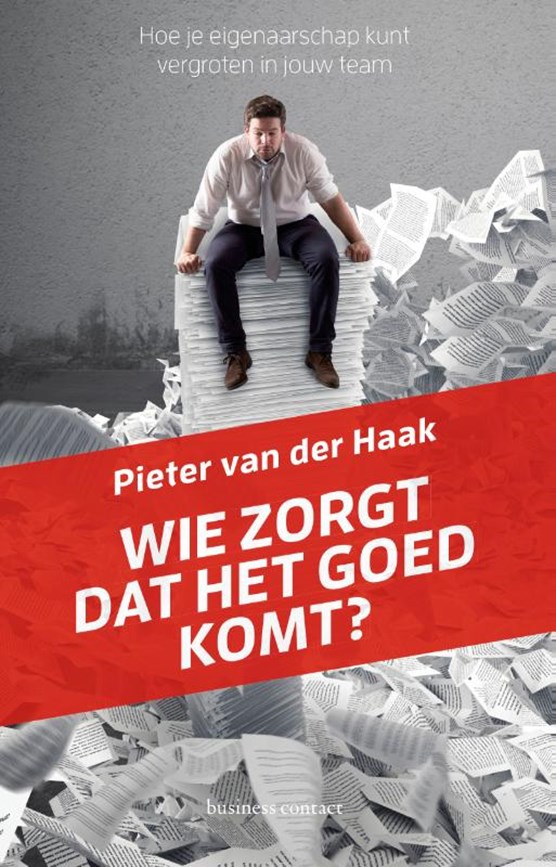 Wie zorgt dat het goed komt?