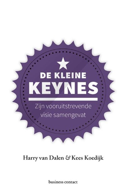De kleine Keynes, Harry van Dalen ; Kees Koedijk - Gebonden - 9789047011422