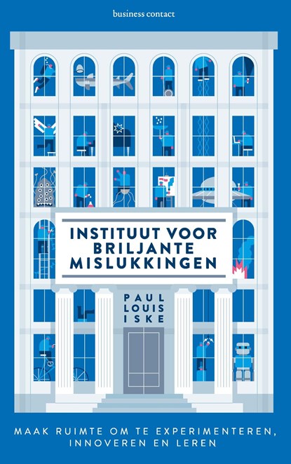 Instituut voor briljante mislukkingen, Paul Louis Iske - Ebook - 9789047011477