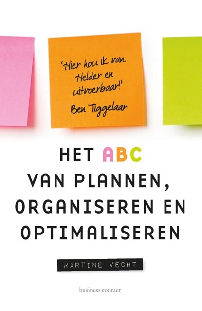 Het ABC van plannen, organiseren en optimaliseren, Martine Vecht - Paperback - 9789047011484