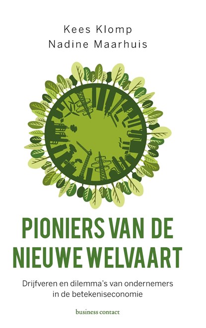 Pioniers van de nieuwe welvaart, Kees Klomp ; Nadine Maarhuis - Ebook - 9789047011668