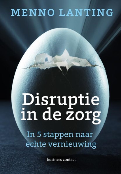 Disruptie in de zorg, Menno Lanting - Gebonden - 9789047011811