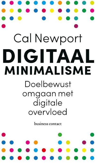 Digitaal minimalisme, Cal Newport - Paperback - 9789047011903