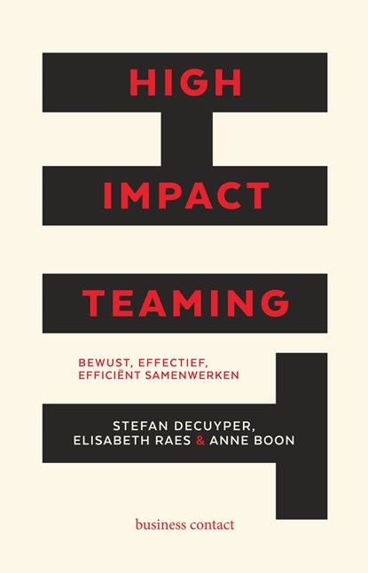 High Impact Teaming, Stefan Decuyper ; Elisabeth Raes ; Anne Boon - Ebook - 9789047011972
