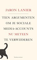 Tien argumenten om je sociale-media-accounts nu meteen te verwijderen | Jaron Lanier | 