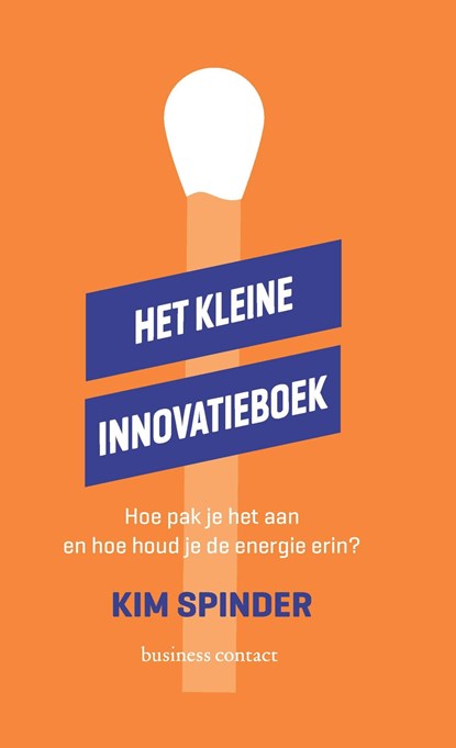 Het kleine innovatieboek, Kim Spinder - Ebook - 9789047012115