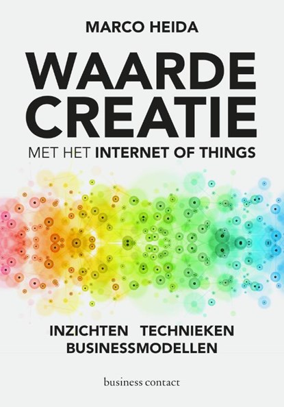 Waardecreatie met het Internet of Things, Marco Heida - Paperback - 9789047012443