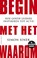 Begin met het waarom, Simon Sinek - Paperback - 9789047012559