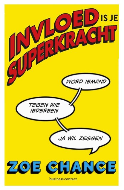 Invloed is je superkracht, Zoë Chance - Paperback - 9789047012634