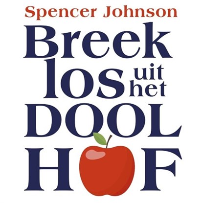 Breek los uit het Doolhof, Spencer Johnson - Luisterboek MP3 - 9789047012856
