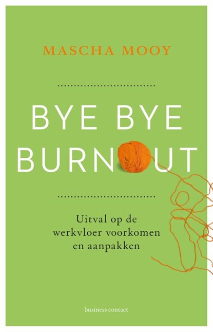 Bye Bye Burnout, Mascha Mooy - Paperback - 9789047012962