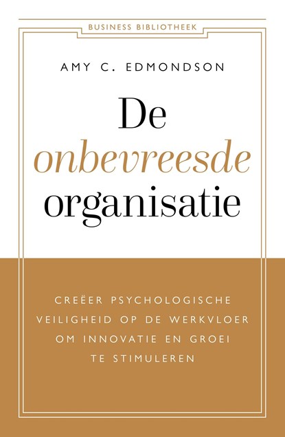 De onbevreesde organisatie, Amy C. Edmondson - Ebook - 9789047013297