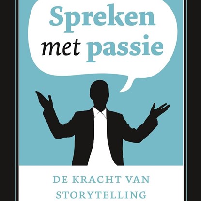 Spreken met passie, Henk Jan Kamsteeg - Luisterboek MP3 - 9789047013402