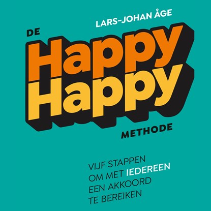 De happy-happymethode, Lars-Johan Åge - Luisterboek MP3 - 9789047013419