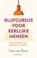 Blufcursus voor eerlijke mensen, Caro van Roon - Paperback - 9789047013617