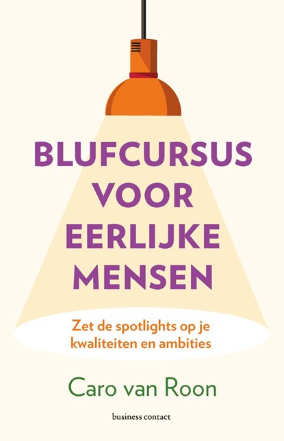 Blufcursus voor eerlijke mensen, Caro van Roon - Ebook - 9789047013624