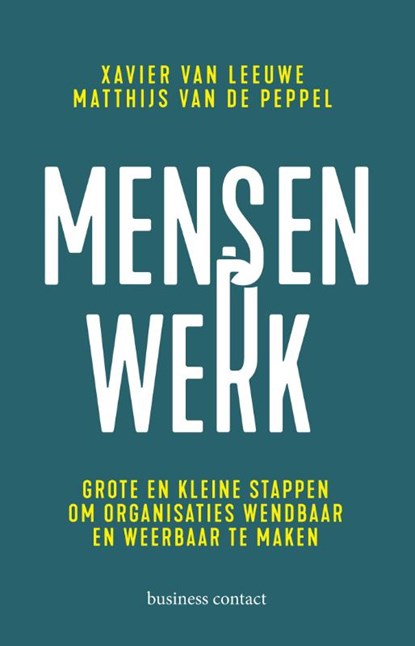 Mensenwerk, Xavier van Leeuwe ; Matthijs van de Peppel - Paperback - 9789047013693