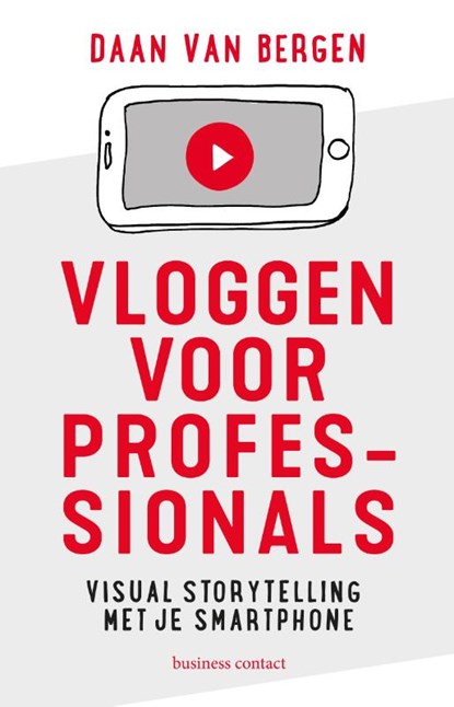 Vloggen voor professionals, Daan van Bergen - Paperback - 9789047013716