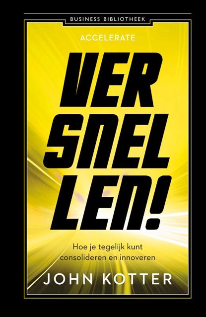 Versnellen!, John Kotter - Paperback - 9789047013815