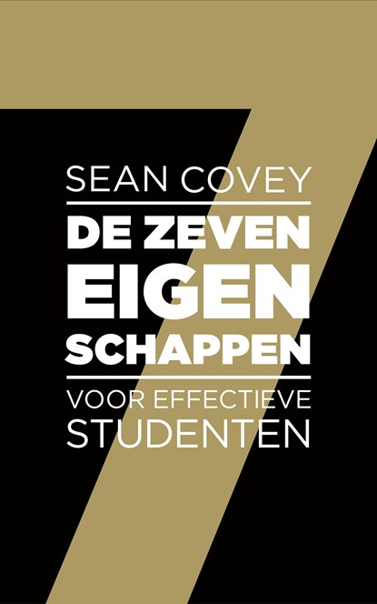 De zeven eigenschappen voor effectieve studenten, Sean Covey - Ebook - 9789047013846