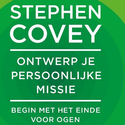 Ontwerp je persoonlijke missie, Stephen R. Covey - Luisterboek MP3 - 9789047013877