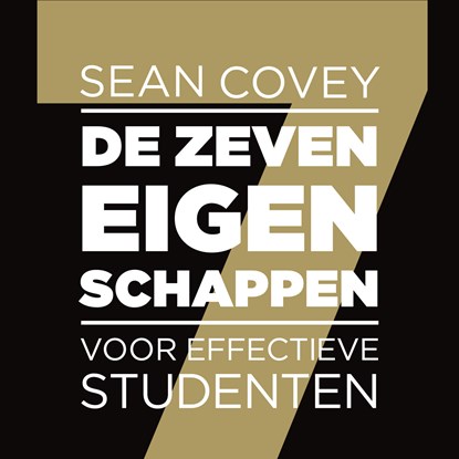 De zeven eigenschappen voor effectieve studenten, Sean Covey - Luisterboek MP3 - 9789047013983