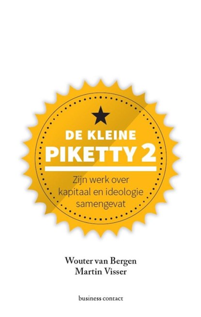 De kleine Piketty 2, Wouter van Bergen ; Martin Visser - Gebonden - 9789047014157