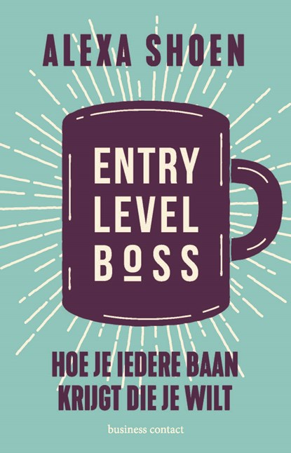 Entry Level Boss, Alexa Shoen - Paperback - 9789047014195