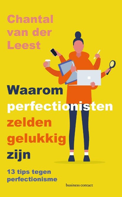 Waarom perfectionisten zelden gelukkig zijn, Chantal van der Leest - Paperback - 9789047014256