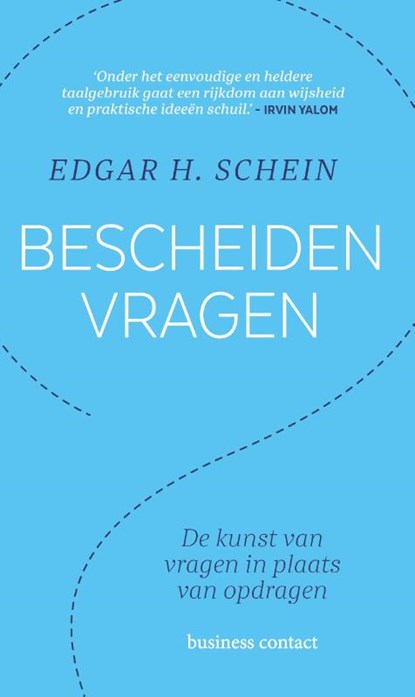 Bescheiden vragen, Edgar H. Schein - Paperback - 9789047014317