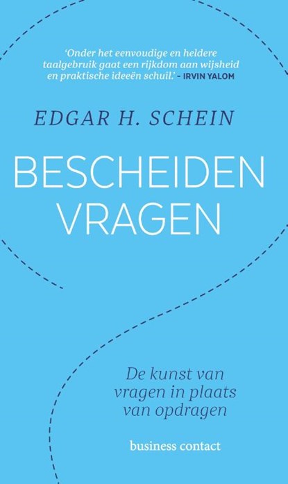 Bescheiden vragen, Edgar H. Schein - Paperback - 9789047014317