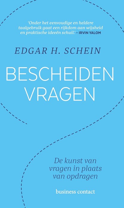 Bescheiden vragen, Edgar H. Schein - Ebook - 9789047014324
