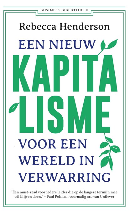 Een nieuw kapitalisme voor een wereld in verwarring, Rebecca Henderson - Ebook - 9789047014461