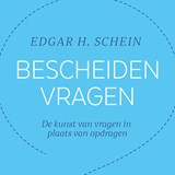 Bescheiden vragen - Edgar H. Schein - 9789047014492
