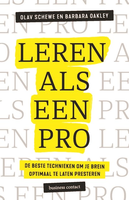 Leren als een pro, Olav Schewe ; Barbara Oakley - Ebook - 9789047014676