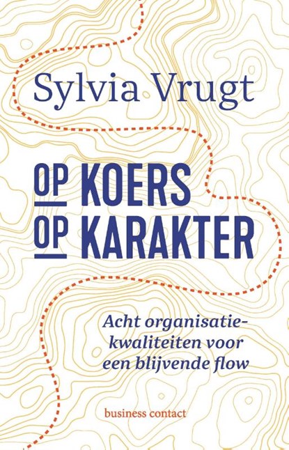 Op koers op karakter, Sylvia Vrugt - Paperback - 9789047014843