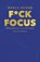 F*ck Focus, Merle Mudde - Paperback - 9789047015109