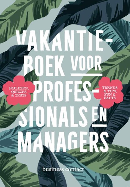 Vakantieboek voor professionals en managers, . (red.) - Paperback - 9789047015161