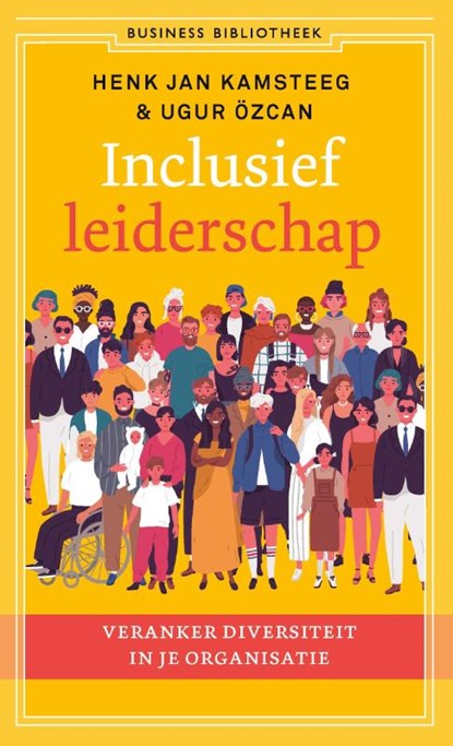 Inclusief leiderschap, Henk Jan Kamsteeg ; Ugur Özcan - Gebonden - 9789047015291