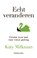 Echt veranderen, Katy Milkman - Paperback - 9789047015444