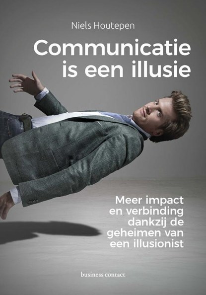Communicatie is een illusie, Niels Houtepen - Paperback - 9789047015468